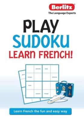 Play Sudoku, Learn French - Berlitz Publishing - Paperback - Used