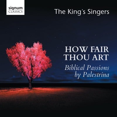 The King's Singers - How Fair Thou Art: Biblical Passions By Palestrina CD Album - Used