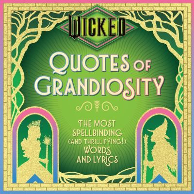 Wicked: Quotes of Grandiosity - Hardback - Used