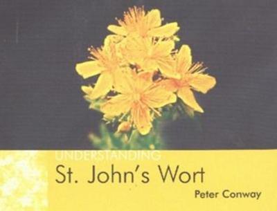 Understanding St. John's Wort - Peter Conway - Paperback - Used