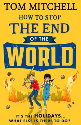 How to stop the end of the world - Tom Mitchell - Paperback - Used