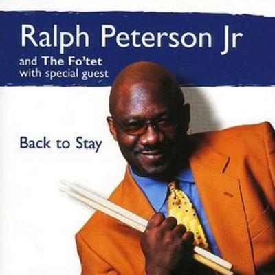 Ralph Peterson Jr. - Back to Stay CD Album - Used