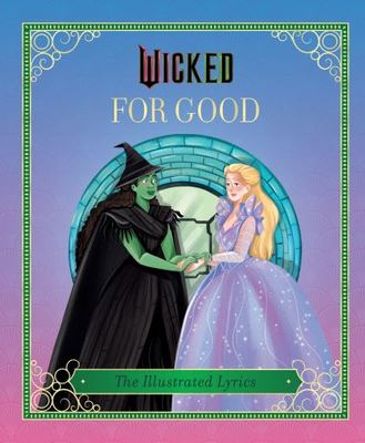 Wicked: For Good - Insight Editions - Hardback - Used