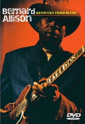 Bernard Allison: Kentucky Fried Blues - DVD - Used
