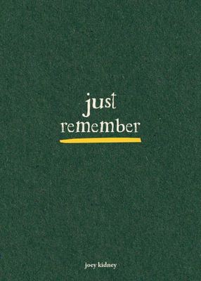 Just remember - Joey Kidney - Paperback - Used