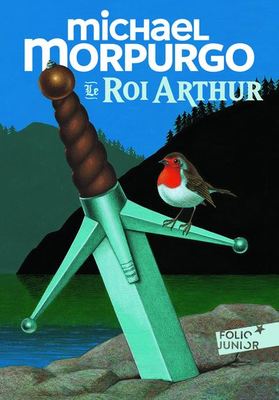 Le roi Arthur - Michael Morpurgo - Paperback - Used