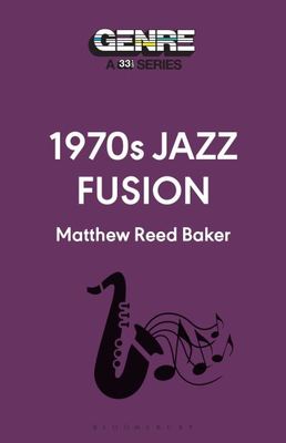 1970s jazz Fusion - Matthew Reed Baker - Paperback - Used