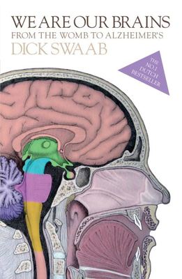 We are our brains - D. F. Swaab - Hardback - Used