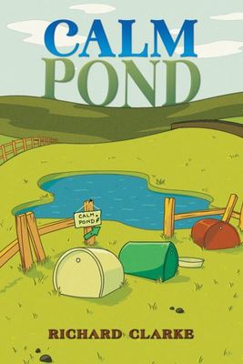 Calm pond - Richard Clarke - Paperback - Used