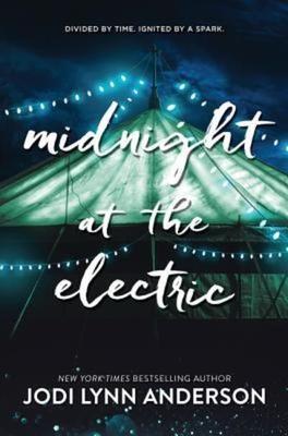 Midnight at the Electric - Jodi Lynn Anderson - Hardback - Used