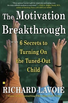 The motivation breakthrough - Richard D. Lavoie - Paperback - Used