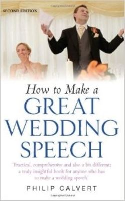 How to make a great wedding speech - Philip Calvert - Paperback - Used