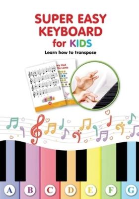 Super Easy Keyboard for Kids. Learn How to Transpose - Helen Winter - Paperback - Used