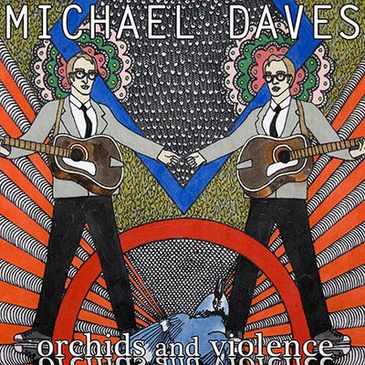 Michael Daves - Orchids and Violence CD Album - Used