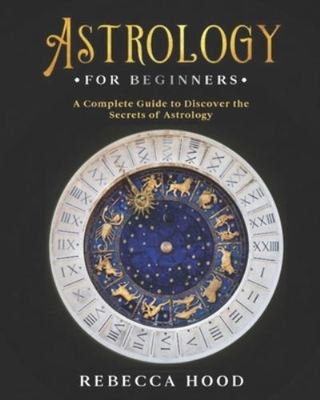 Astrology for Beginners - Rebecca Hood - Paperback - Used