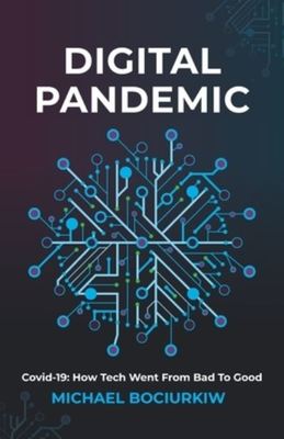 Digital Pandemic - Michael Bociurkiw - Paperback - Used