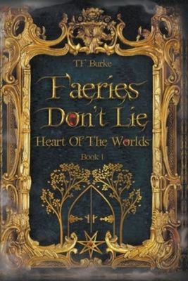 Faeries Don't Lie - Tf Burke - Paperback - Used
