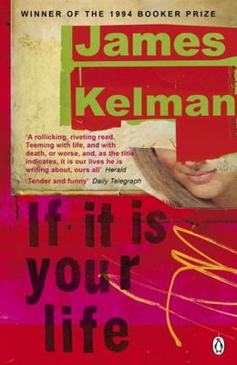 If it is your life - James Kelman - Paperback - Used