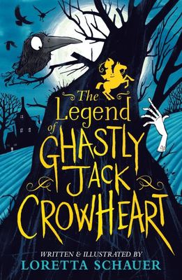The legend of Ghastly Jack Crowheart - Loretta Schauer - Paperback - Used