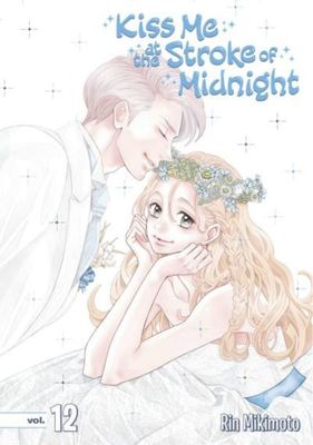 Kiss me at the stroke of midnight. 12 - Rin Mikimoto - Paperback - Used