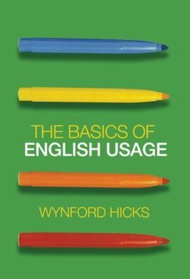 The basics of English usage - Wynford Hicks - Paperback - Used
