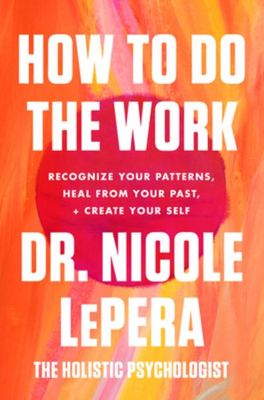 How to Do the Work - Dr. Nicole LePera - Paperback - Used