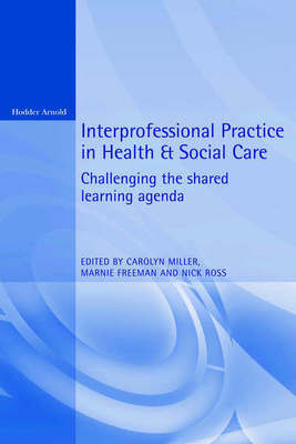 Interprofessional practice in health and social care - Carolyn Miller - Paperback - Used
