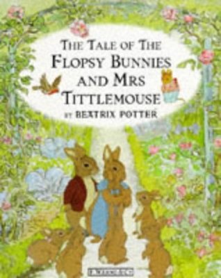 The tale of the Flopsy Bunnies and Mrs Tittlemouse - Beatrix Potter - Paperback - Used