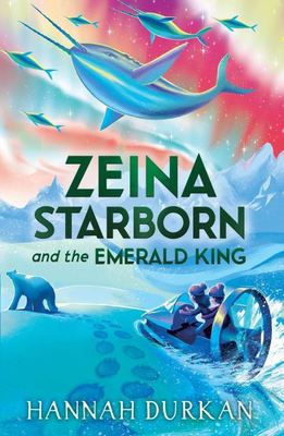 Zeina Starborn and the Emerald King - Hannah Durkan - Paperback - Used
