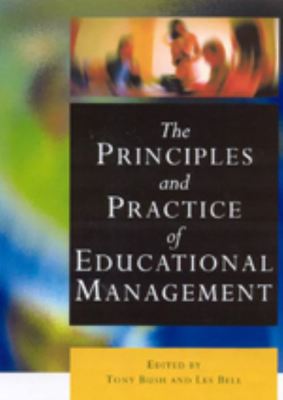 The principles and practice of educational management - Tony Bush - Paperback - Used