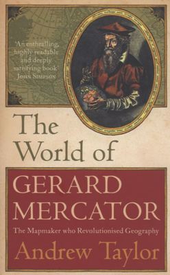 The world of Gerard Mercator - Andrew Taylor - Hardback - Used