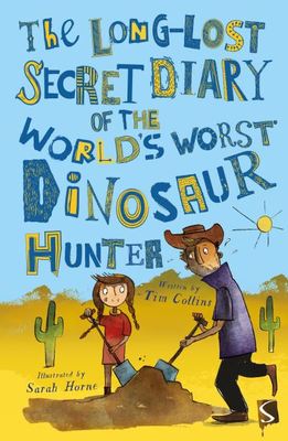 The long-lost secret diary of the world's worst dinosaur hunter - Tim Collins - Paperback - Used