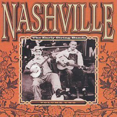 Various - Nashville: The Early String Bands - Volume Two CD Album - Used