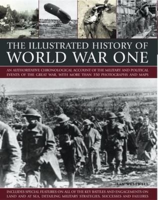 The illustrated history of World War One - Ian Westwell - Paperback - Used