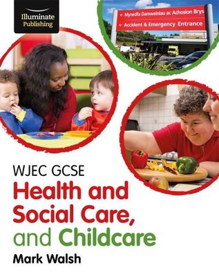 WJEC GCSE Health and Social Care, and Childcare - Mark Walsh - Paperback - Used