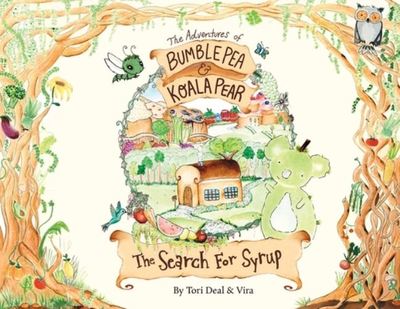 The Adventures of Bumble Pea and Koala Pear - Tori Deal - Paperback - Used