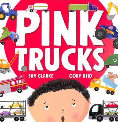 Pink trucks - Sam Clarke - Paperback - Used