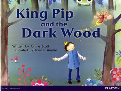 King Pip and the dark wood - Janine Scott - Paperback - Used