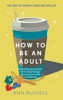 How to be an adult - Ann Russell - Paperback - Used