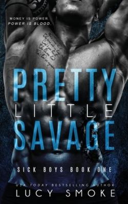 Pretty Little Savage - Lucy Smoke - Paperback - Used