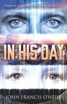 In his day - John Francis O'Neill - Paperback - Used