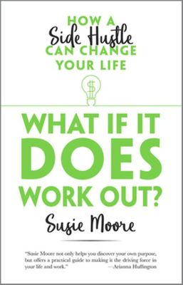 What if it does work out? - Susie Moore - Hardback - Used