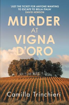 Murder at Vigna d'Oro - Camilla Trinchieri - Paperback - Used