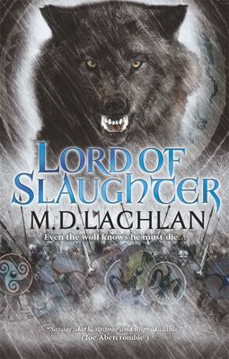 Lord of slaughter - M. D. Lachlan - Paperback - Used
