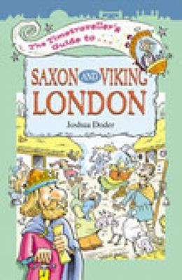 The timetraveller's guide to Saxon and Viking London - Joshua Doder - Paperback - Used